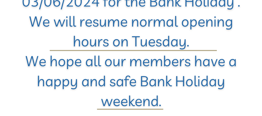 Member notice for June Bank Holiday